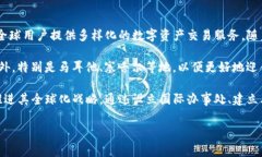 OK交易所（OKEx）是一家总部位于马耳他的加密货